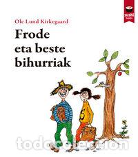 Libros: FRODE ETA BESTE BIHURRIAK - Kirkegaard (eus) Ole Lund