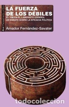 Livres: FUERZA DE LOS DEBILES,LA - FERNANDEZ SAVATER, AMADOR