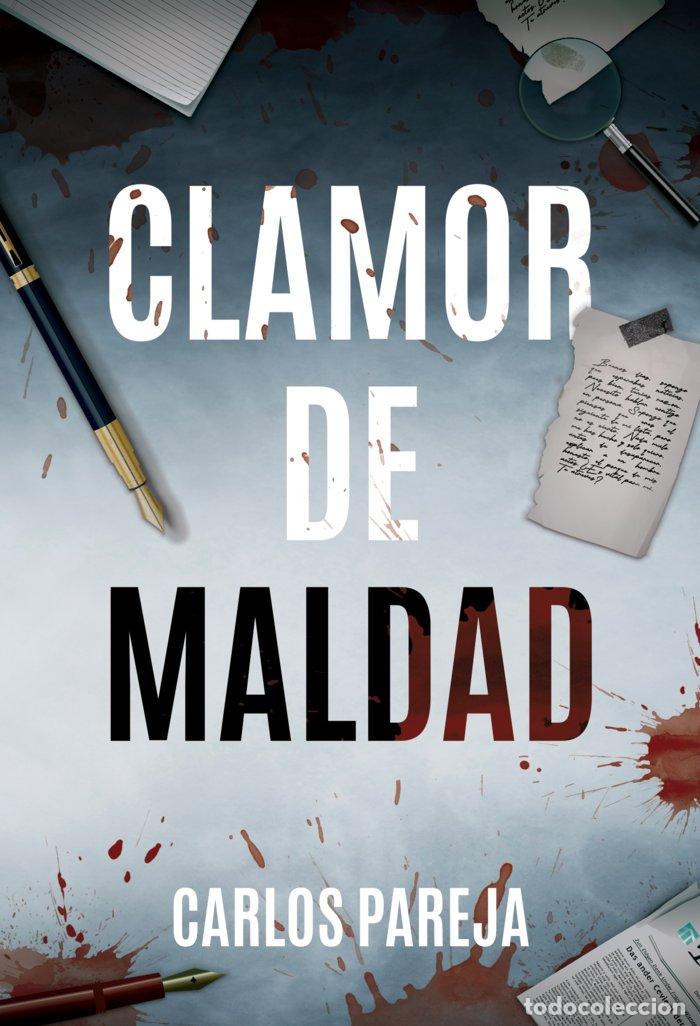 Libros: CLAMOR DE MALDAD - PAREJA, CARLOS