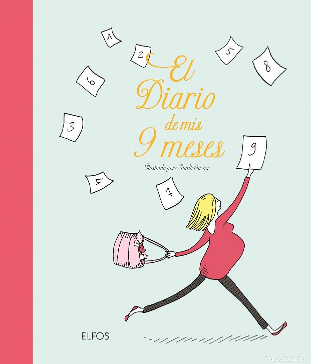 B&uuml;cher: EL DIARIO DE MIS 9 MESES - Castex, Aur&eacute;lie