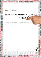 B&uuml;cher: PRENINT EL DEMBLE A LES PARAULES - LLULL MARTI, ANTONI