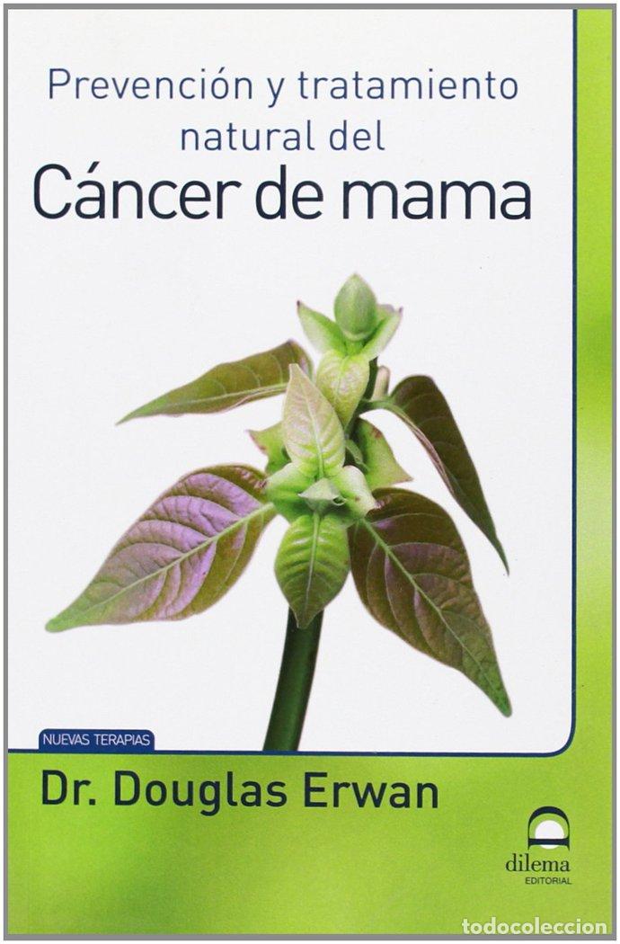 B&uuml;cher: PREVENCION Y TRATAMIENTO NATURAL DEL CANCER DE MAMA - ERWAN, DOUGLAS