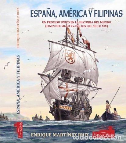 B&uuml;cher: ESPA&Ntilde;A AMERICA Y FILIPINAS - MARTINEZ RUIZ, ENRIQUE