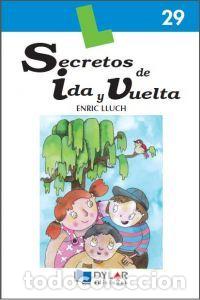 Libros: SECRETOS DE IDA Y VUELTA LIBRO - LLUCH, ENRICH