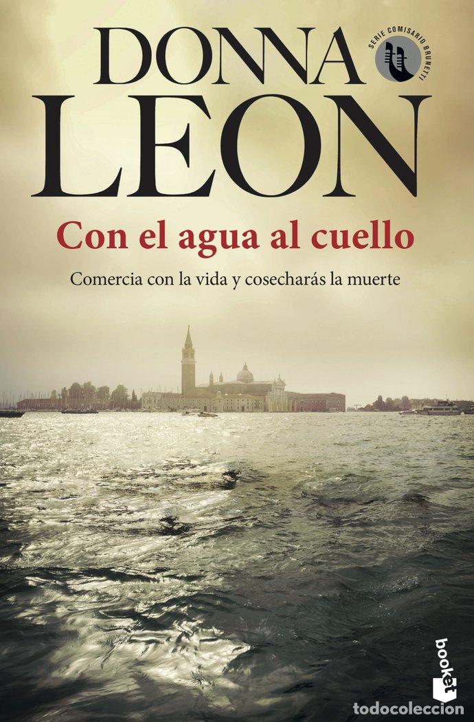 Libros: CON EL AGUA AL CUELLO - DONNA LEON
