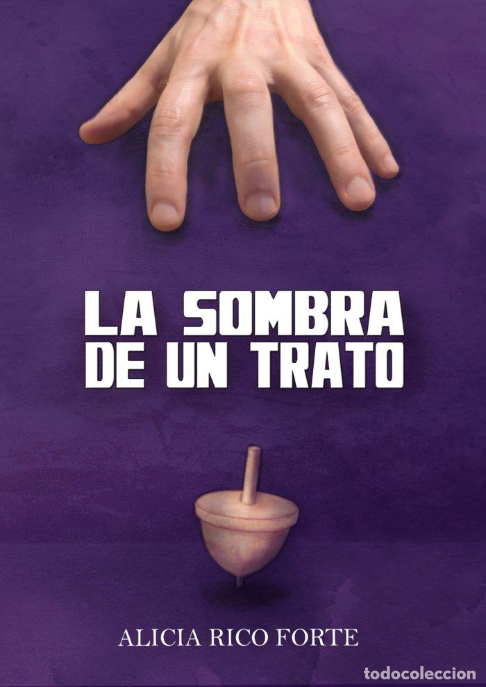 Libros: LA SOMBRA DE UN TRATO - RICO FORTE, ALICIA