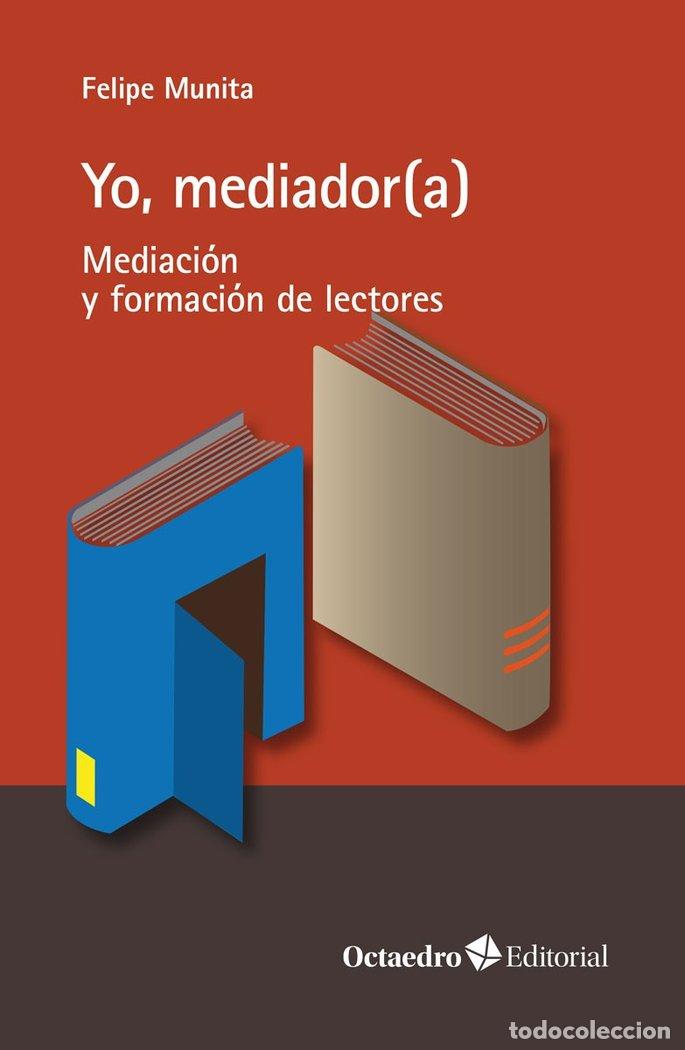 Libri: YO MEDIADOR A - MUNITA JORDAN, FELIPE
