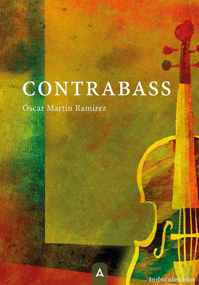 Libri: CONTRABASS - MARTIN RAMIREZ, OSCAR