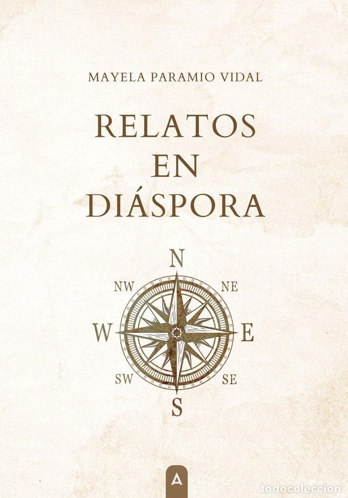 Libri: RELATOS EN DIASPORA - PARAMIO VIDAL, MAYELA