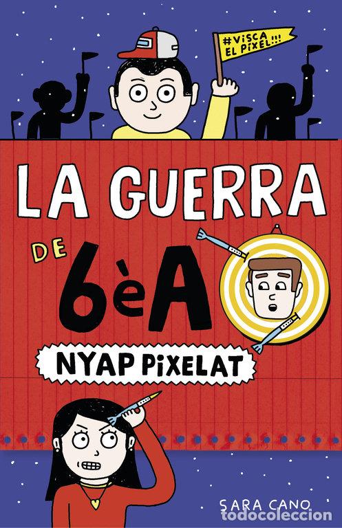 Libri: NYAP PIXELAT (SERIE LA GUERRA DE 6EA 4) - CANO, SARA
