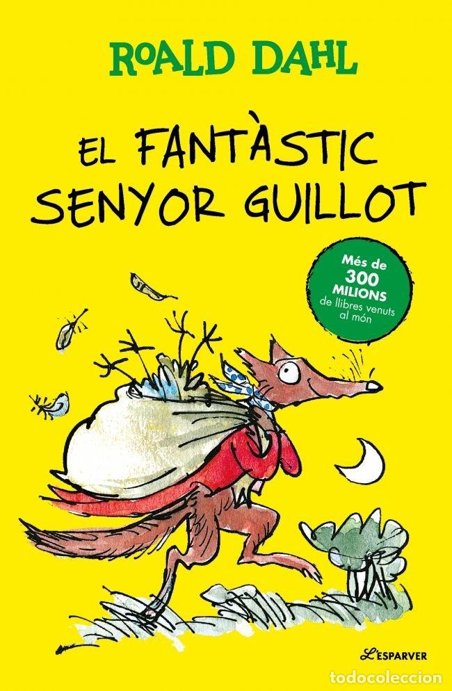 Libri: EL FANTASTIC SENYOR GUILLOT - DAHL, ROALD