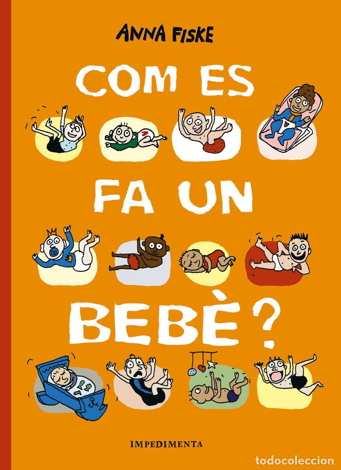 books: COM ES FA UN BEBE - FISKE, ANNA