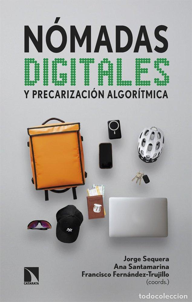Libros: NOMADAS DIGITALES Y PRECARIZACION ALGORITMICA - AA.VV
