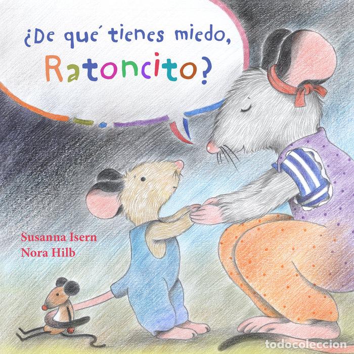 Livros: DE QUE TIENES MIEDO RATONCITO - ISERN, SUSANNA