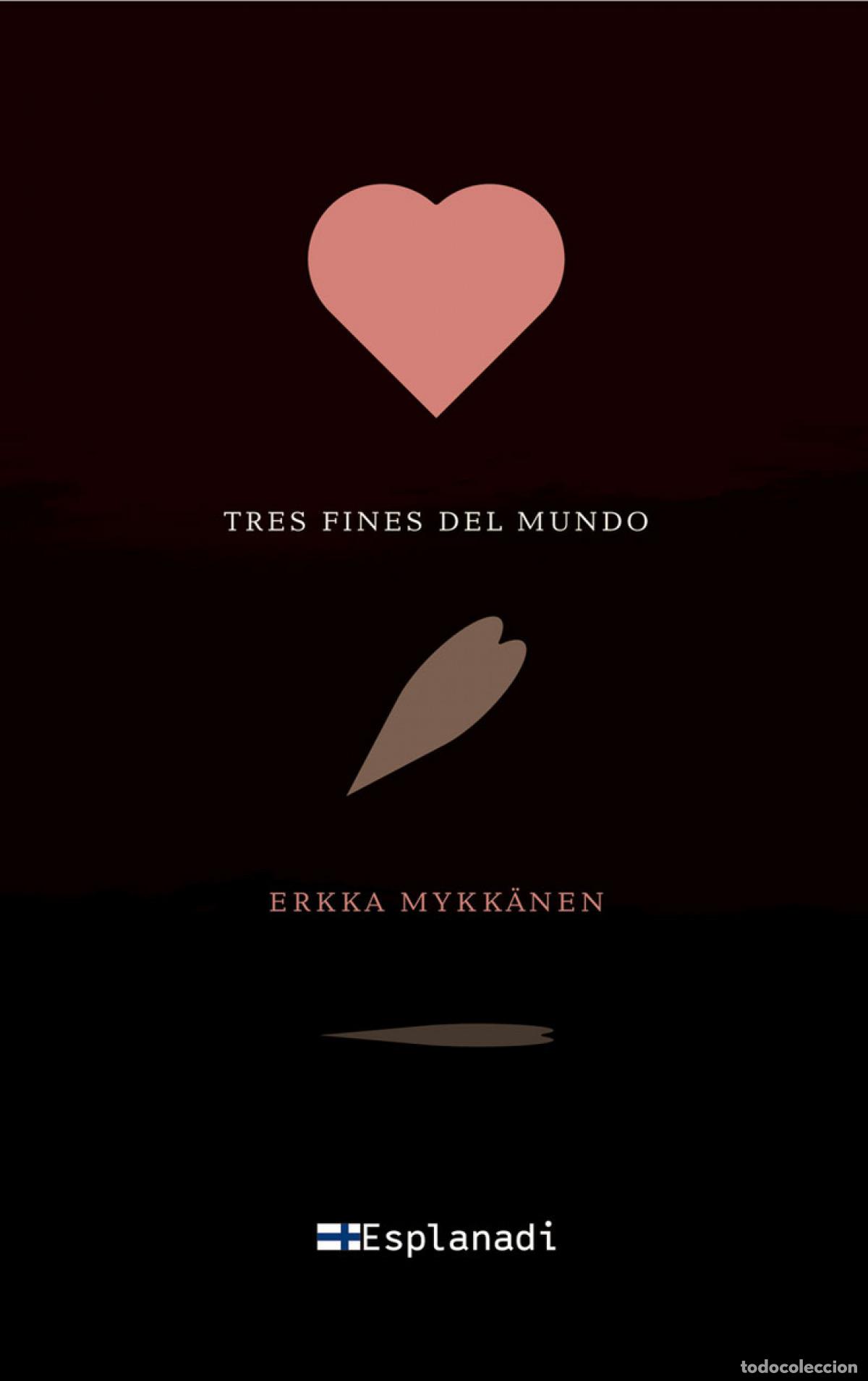 Livros: TRES FINES DEL MUNDO - Mykk&auml;nen (es) Erkka