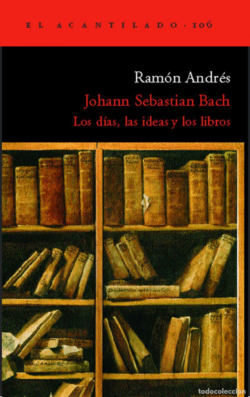 Livros: JOHANN SEBASTIAN BACH - Andr&eacute;s, Ram&oacute;n