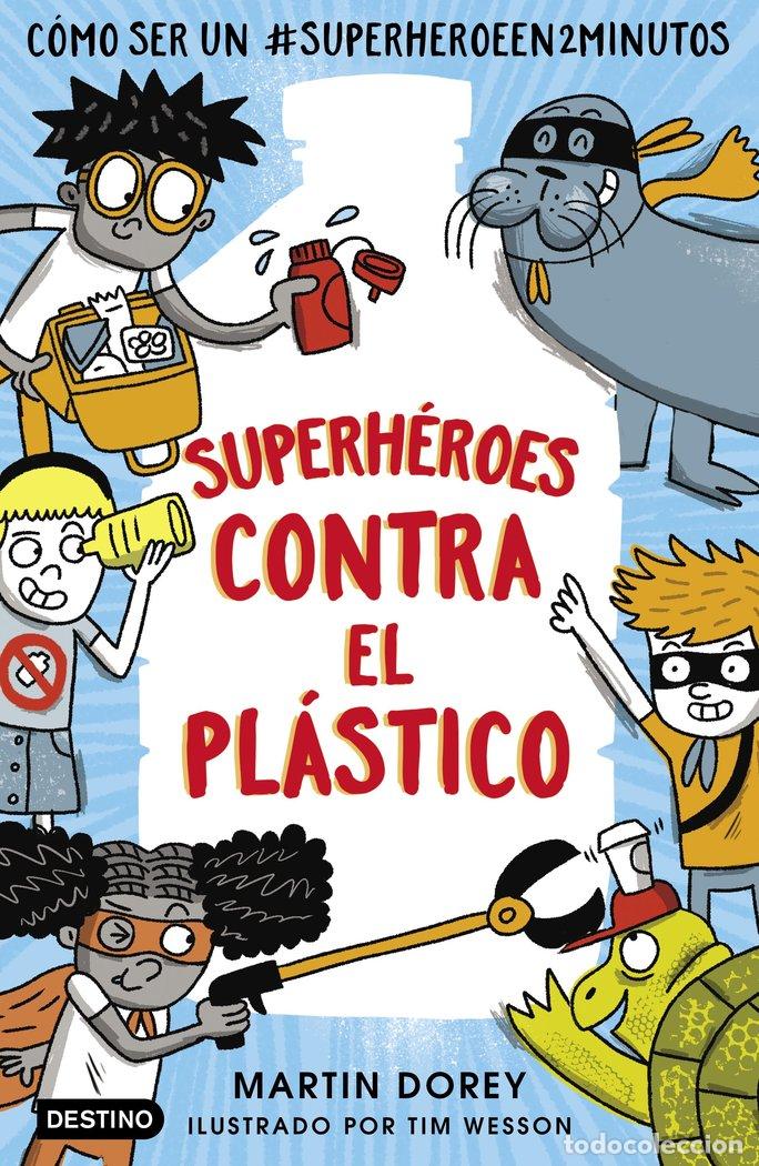 books: SUPERHEROES CONTRA EL PLASTICO - MARTIN DOREY