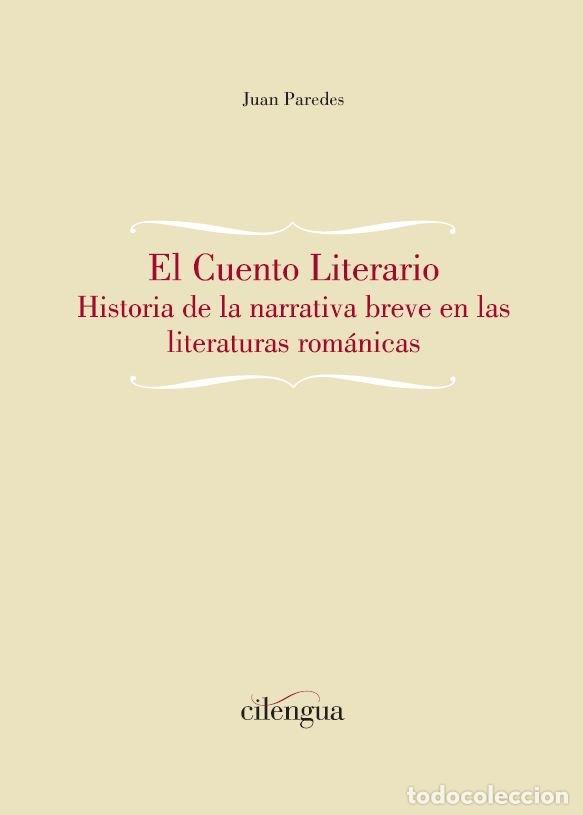 Libros: EL CUENTO LITERARIO. HISTORIA DE LA NARRATIVA BREVE EN LAS L - PAREDES NU&Ntilde;EZ, JUAN