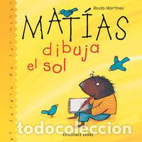 Libros: MATIAS DIBUJA SOL JARDIN-NI - ROCIO MARTINEZ