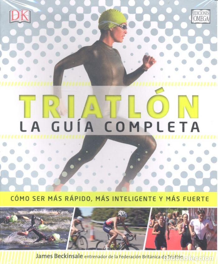 B&uuml;cher: TRIATLON LA GUIA COMPLETA - JAMES BECKINSALE