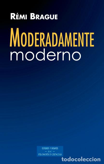 Libros: MODERADAMENTE MODERNO - BRAGUE, REMI