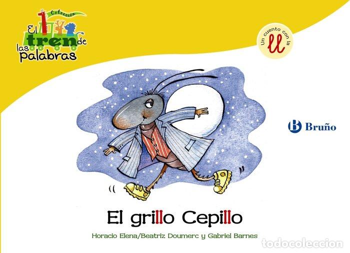 Libros: GRILLO CEPILLO (LL) TREN DE LAS PALABRAS - DOUMERC VAZQUEZ, BEATRIZ