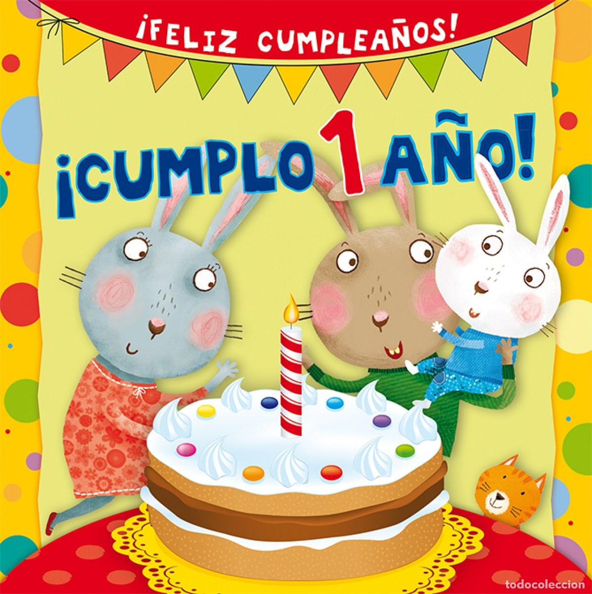 Libros: &iexcl;CUMPLO 1 A&Ntilde;O! - Varios autores