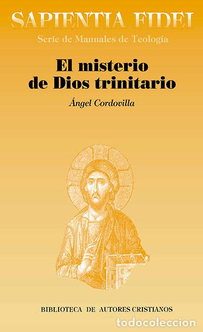 Libri: MISTERIO DE DIOS TRINITARIO,EL - CORDOVILLA PEREZ, ANGEL