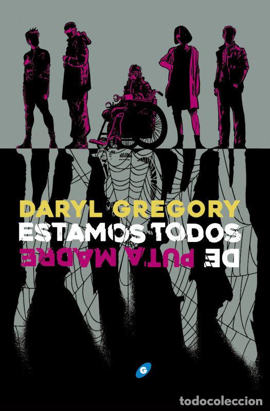 Libros: ESTAMOS TODOS DE PUTA MADRE - GREGORY, DARYL