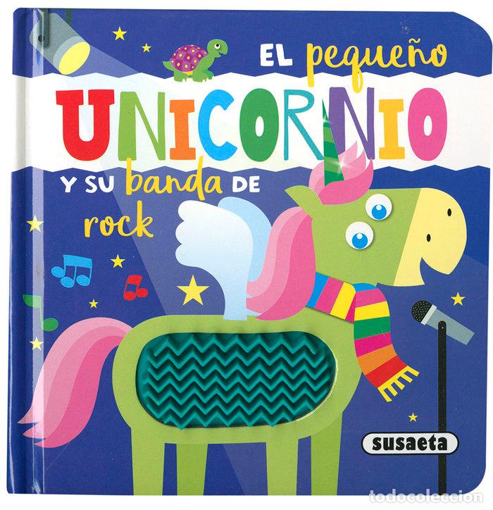 Libros: EL PEQUE&Ntilde;O UNICORNIO Y SU BANDA DE ROCK - EDICIONES, SUSAETA