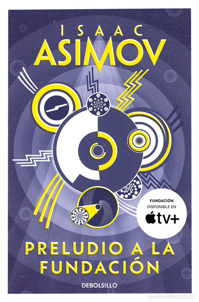 Libros: PRELUDIO A LA FUNDACI&Oacute;N - Asimov, Isaac