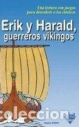 Libros: ERIK Y HARALD GUERREROS VIKINGOS PDC - EVANO, BIGITTE