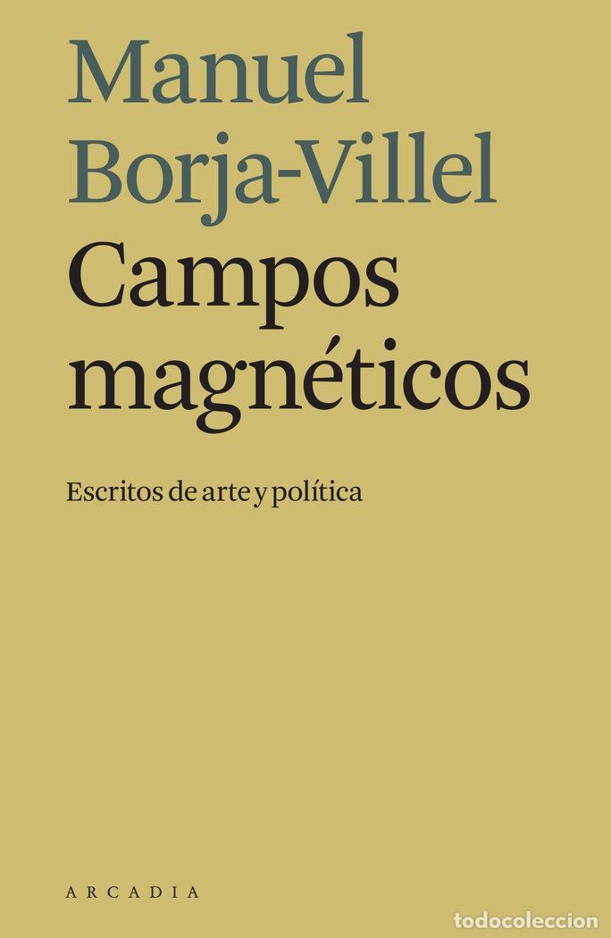 Libros: CAMPOS MAGNETICOS - BORJA VILLEL, MANUEL