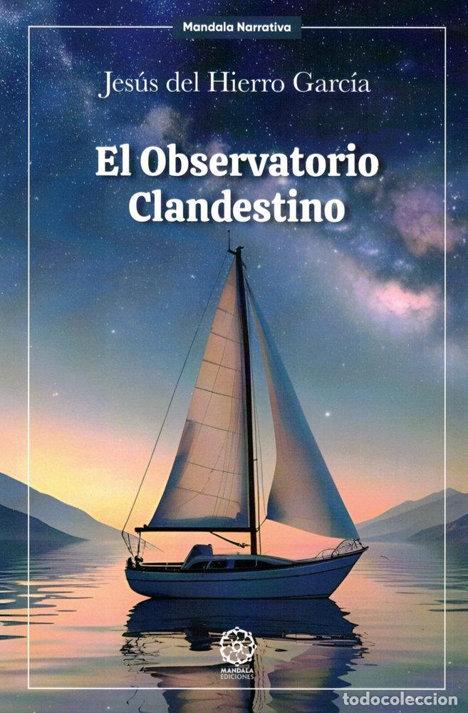 Libros: EL OBSERVATORIO CLANDESTINO - DEL HIERRO GARCIA, JESUS