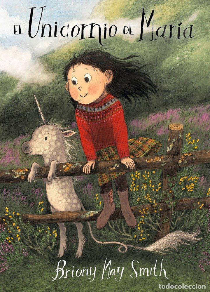 Libros: EL UNICORNIO DE MARIA - MAY SMITH, BRIONY