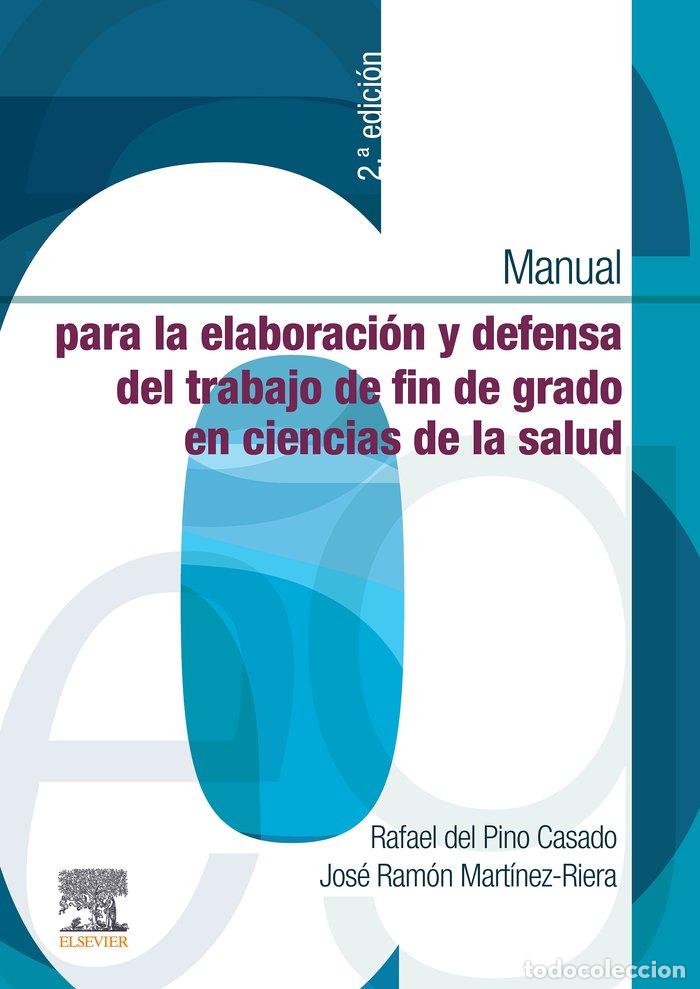 B&uuml;cher: MANUAL PARA LA ELABORACION Y DEFENSA DEL TRABAJO FIN DE GRA - DEL PINO CASADO, RAFAEL