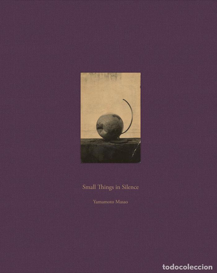 B&uuml;cher: SMALL THINGS IN SILENCE THIRD EDITION - MASAO, YAMAMOTO