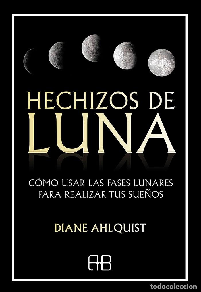 Libri: HECHIZOS DE LUNA - AHLQUIST, DIANE