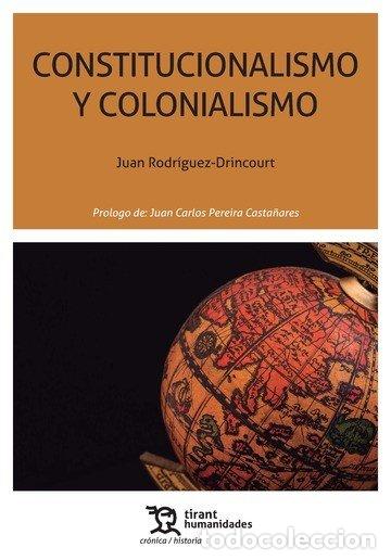 Livros: CONSTITUCION Y COLONIALISMO - RODRIGUEZ-DRINCOURT, JUAN