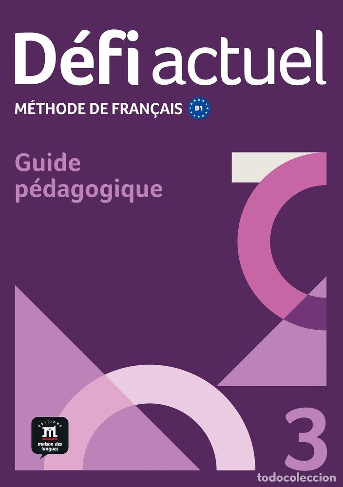 Libros: DEFI ACTUEL 3 GUIDE PEDAGOGIQUE - MONIQUE DENYER