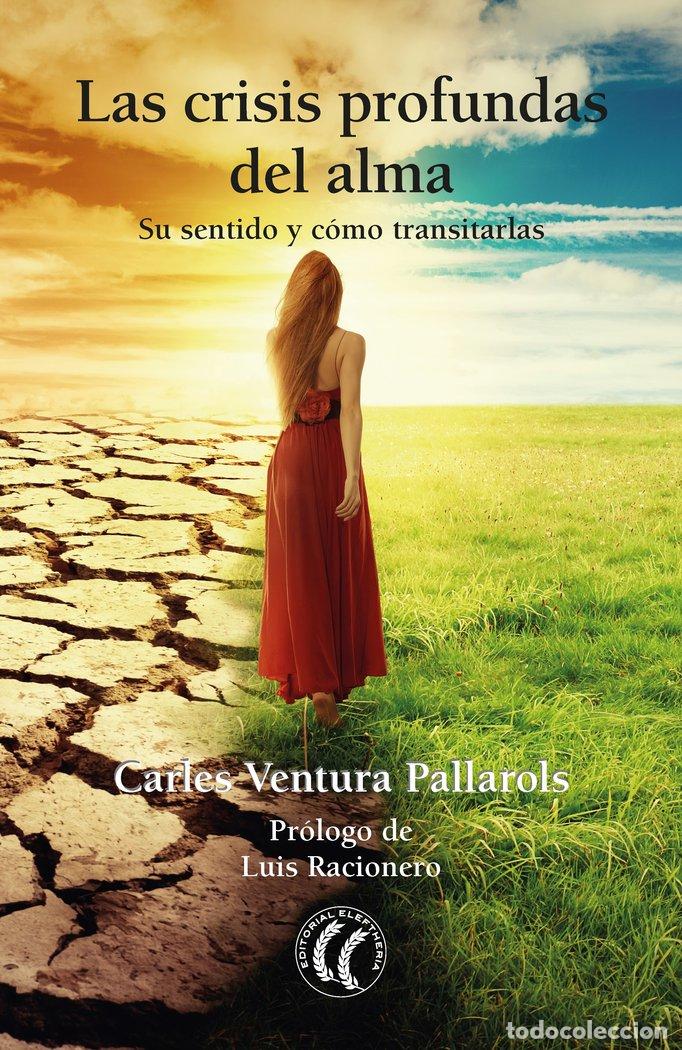 Libros: CRISIS PROFUNDAS DEL ALMA,LA - VENTURA PALLAROLS, CARLES