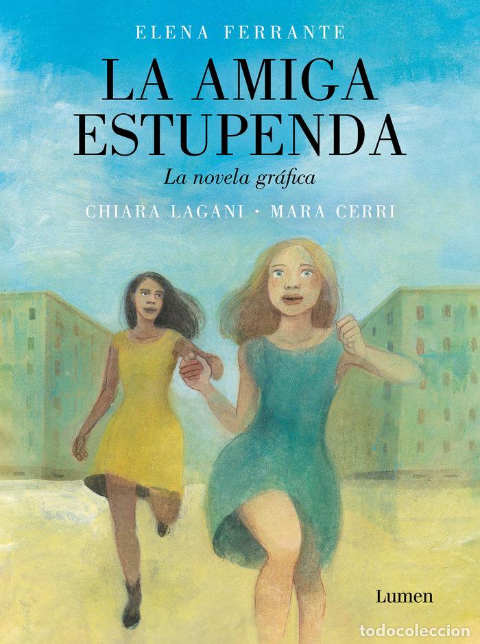 Libros: LA AMIGA ESTUPENDA LA NOVELA GRAFICA - CERRI, MARA