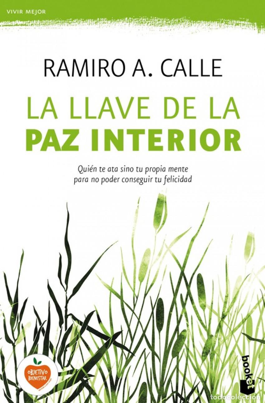 Libri: LA LLAVE DE LA PAZ INTERIOR - Calle, Ramiro A
