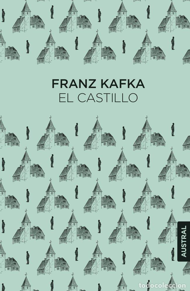 Libros: EL CASTILLO - FRANZ KAFKA