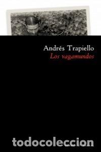 Libros: VAGAMUNDOS,LOS - TRAPIELLO, ANDRES