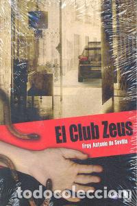 Libros: CLUB ZEUS,EL - DE SEVILLA, FRAY ANTONIO