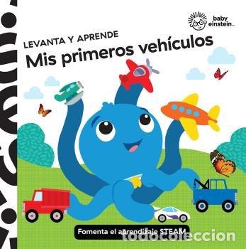 Libros: LEVANTA Y APRENDE MIS PRIMEROS VEHICULOS BABY EINSTEIN - AA.VV