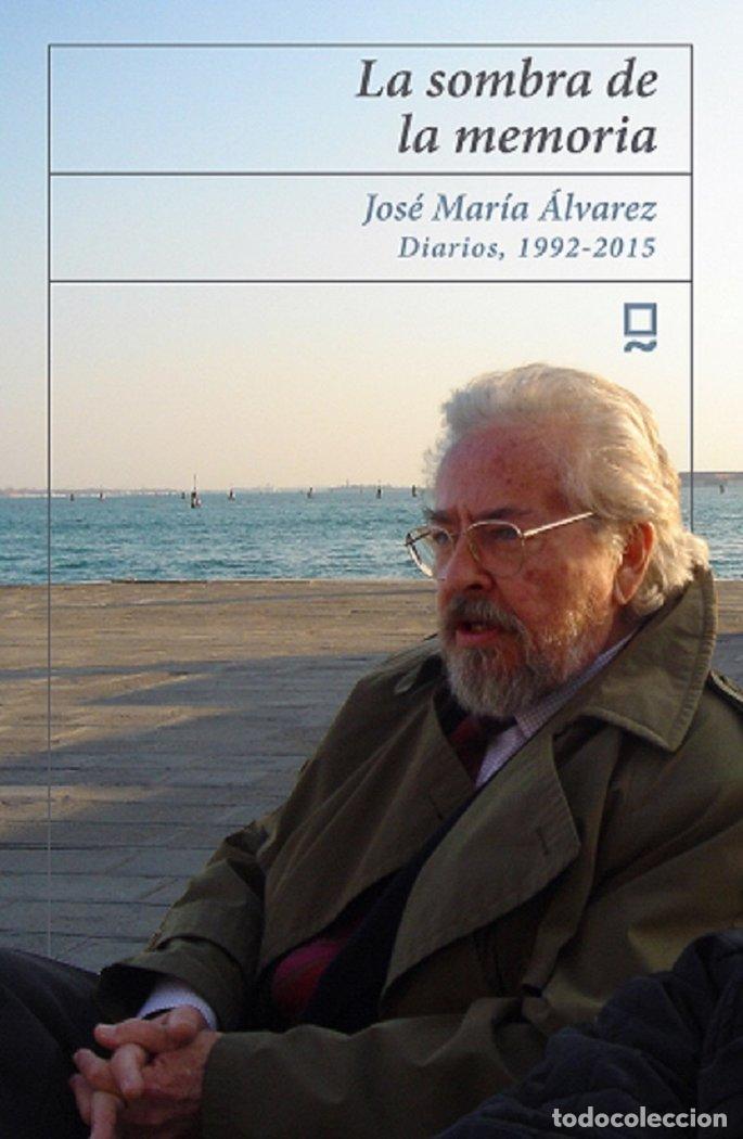 Livros: LA SOMBRA DE LA MEMORIA - &Aacute;LVAREZ ALONSO-HINOJAL, JOS&Eacute; MAR&Iacute;A