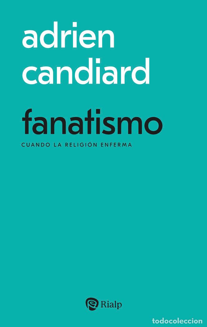 Libri: FANATISMO - CANDIARD, ADRIEN