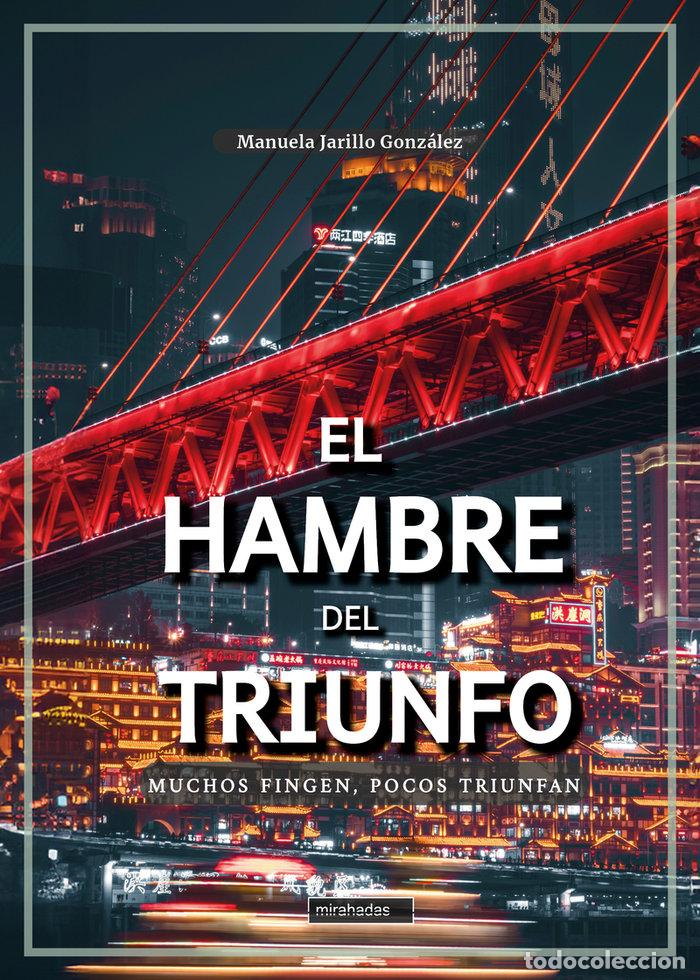 Libros: EL HAMBRE DEL TRIUNFO - JARILLO GONZALEZ, MANUELA